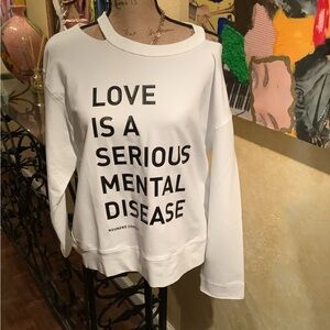 Love is a serious mental disease long sleeve tee shirt.